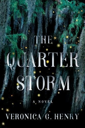 Quarter Storm : A Novel by Veronica G. Henry (2022, Trade Paperback)