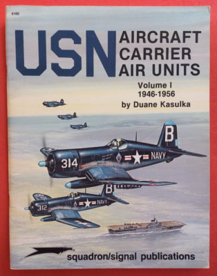 Squadron Signal 6160, USN AIRCRAFT CARRIER AIR UNITS Volume I  1946-1956