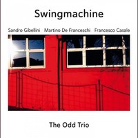 Audio Cd - Swing Machine - The Odd Trio - Azzurra Music -D- Neu