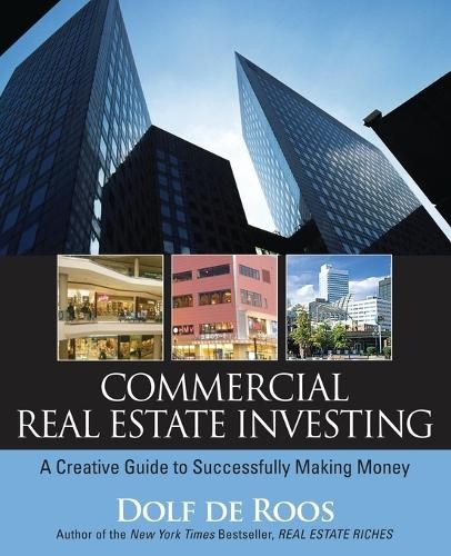 Commercial Real Estate Investing by Dolf de Roos - 9780470227381