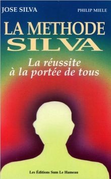 La méthode Silva : la réussite à la portée de tous ... | Buch | Zustand sehr gut