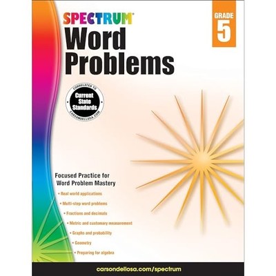 Spectrum Word Problems, Grade 5, Carson-Dellosa Publish