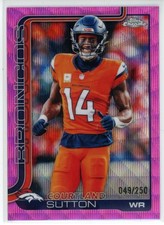 2025 Topps Chrome Courtland Sutton PInk Wave Refractor /250