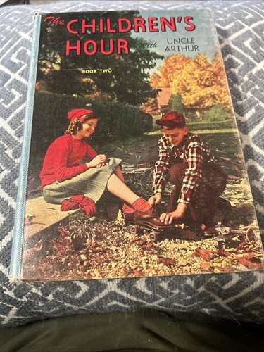 The Children's Hour With Uncle Arthur Book Two 1947 Arthur S. Maxwell Hardcover