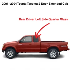 Fits 2001-2004 Tacoma 2 Door Extended Cab Driver Left Side Quarter Glass