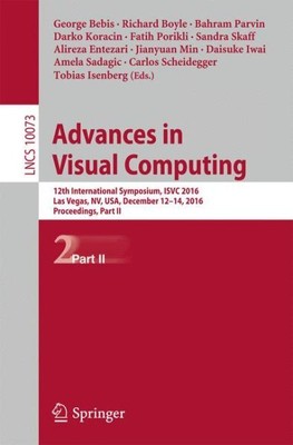 Advances in Visual Computing : 12th International Symposium, Isvc 2016, Proce...