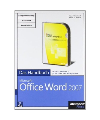 Microsoft Office Word 2007 - Das Handbuch: Insider-Wissen - praxisnah und kompet