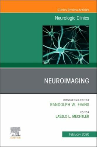 Neuroimaging, An Issue of Neurologic Clinics Mechtler Hardback Volume 38-1