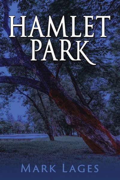 Mark Lages | Hamlet Park | Taschenbuch | Englisch (2018) | Authorhouse-image