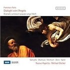 Francesco Ratis: Dialoghi con l'Angelo (2014)