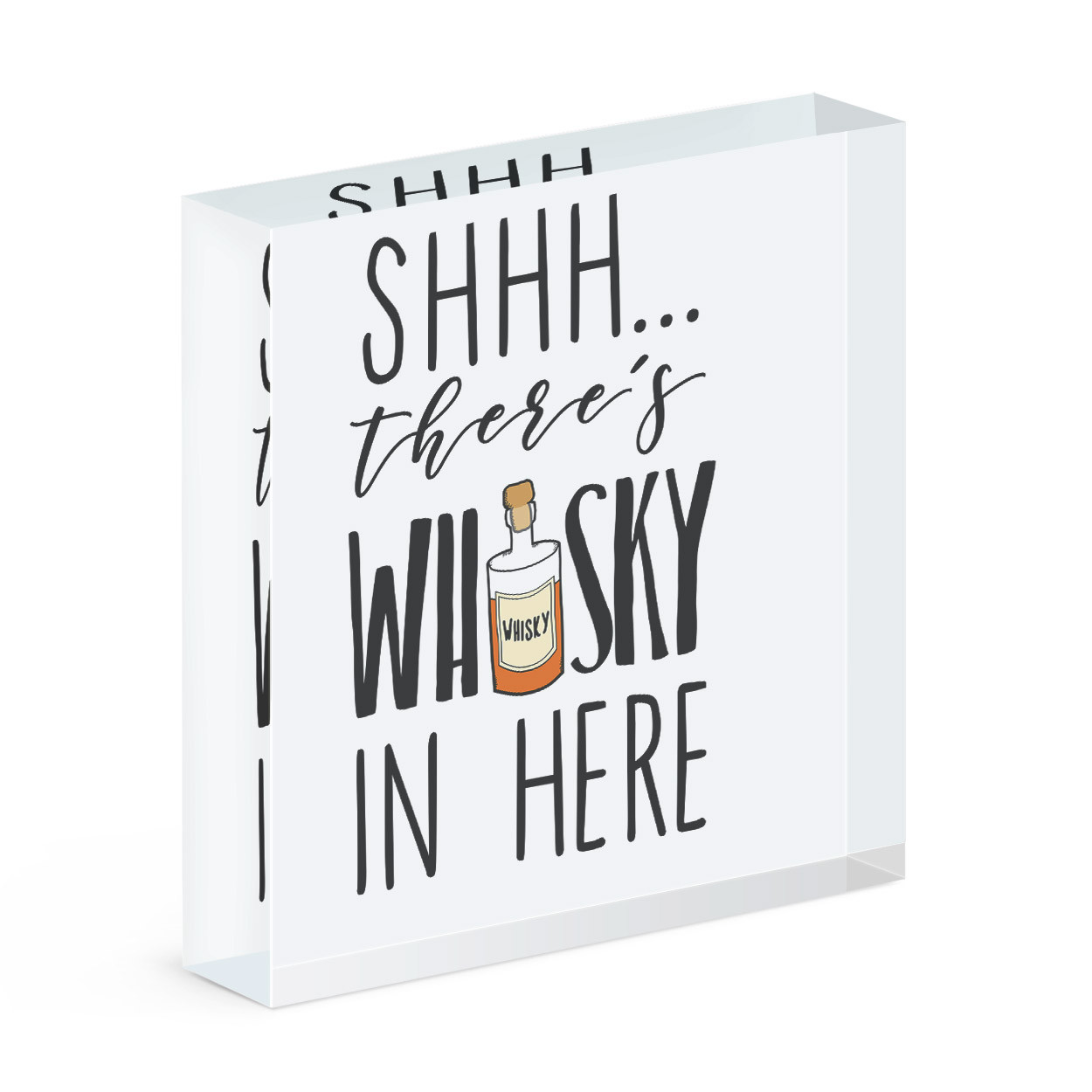 Shhh There's Whisky In Here Acrylic Photo Block Frame Funny