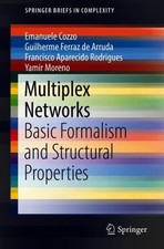 Cozzo Multiplex Networks Basic Formalism and
