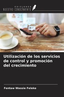 UtilizacióN De Los Servicios De Control Y PromocióN Del Crecimiento Fentaw Wassi