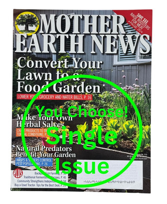Mother Earth News 2015-2025 Magazine  Single Issue YOU Choose! - VG