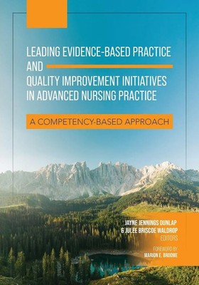 Leading Evidence-Based Practice and Quality Improvement Initiatives in...