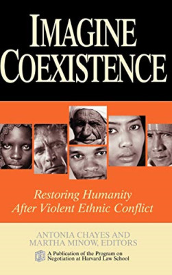 Imagine Coexistence: Restoring Humanity after Violent E -  NEW Martha L. Minow 2
