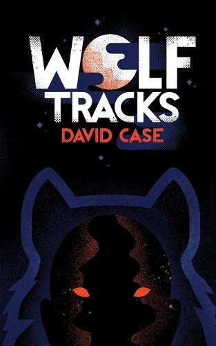 David Case Wolf Tracks (taschenbuch)