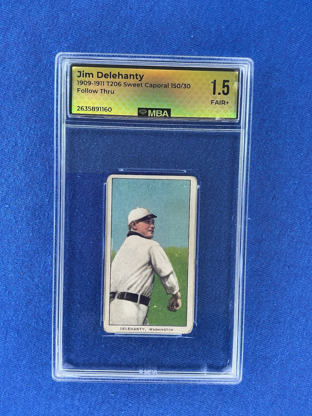 1909-11 T206 Jim Delehanty Sweet Caporal 150/39 Follow Thru MBA 1.5