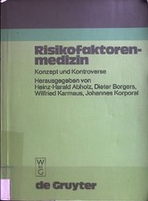 Risikofaktorenmedizin : Konzept u. Kontrovers...