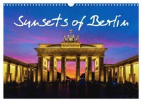 Sunsets Of Berlin (Wall Calendar 2027 DIN A3 Landscape), Calvendo 12 Month Wall