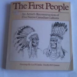 The first people. An artist's re construction of five native Canadian cultures