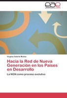 Hacia La Red De Nueva GeneracióN En Los PaíSes En Desarrollo Virginia Solarte Mu