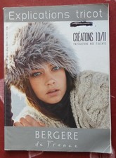 Explications tricot. Bergère de France. Créations 10/11