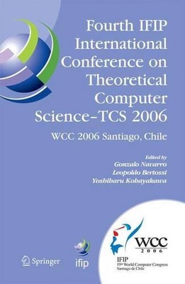 Fourth IFIP International Conference on Theoretical Computer Science - TCS 2006: