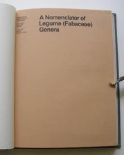 A nomenclator of legume (Fabaceae) genera by C R Gunn. 1983. USDA.