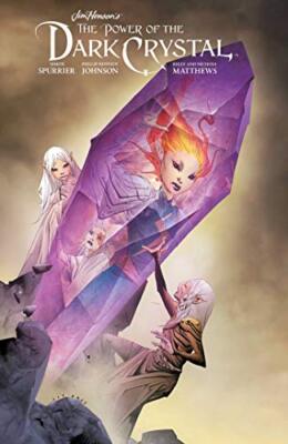 Jim Henson's The Power of the Dark Crystal (Volume 3)
