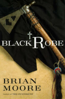 Black Robe: A Novel - Paperback By Moore, Brian - GOOD