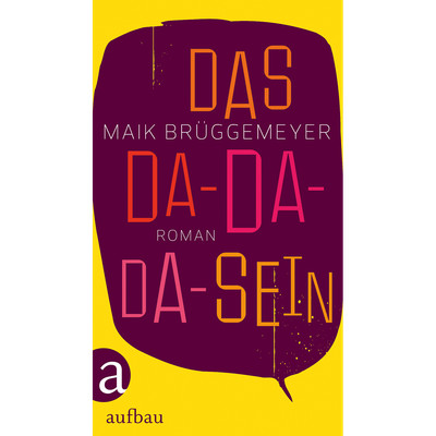 Das Da-Da-Da-Sein: Roman Maik Brüggemeyer
