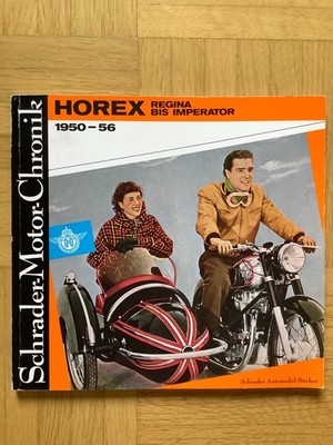HOREX 1950-56 Regina bis Imperator (gebunden, 1995) Schrader-Motor-Chronik