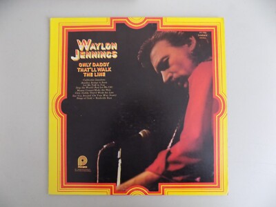 Waylon Jennings Only Daddy That'll Walk The Line Vinyl LP VG+ ACL-0306