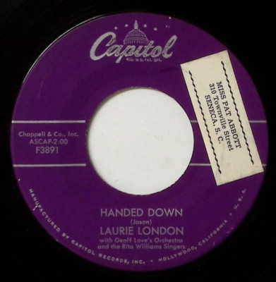 LAURIE LONDON HANDED DOWN/HE'S GOT THE WHOLE WORLD(IN HIS HANDS) VINYL 45 57-127