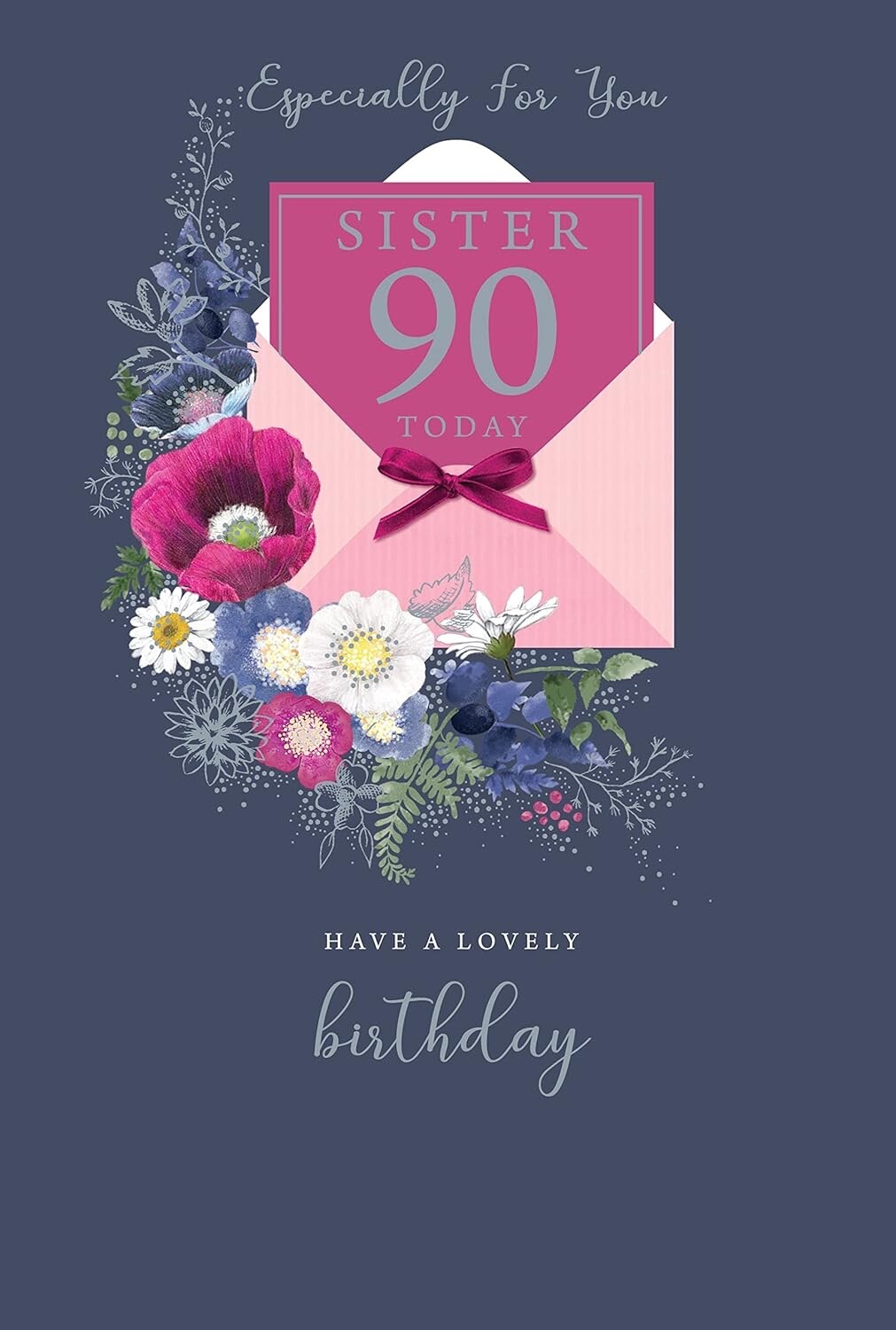 Sister Especially For You 90 Today Poppy Daisy Flowers 90th Birthday Foiled Card