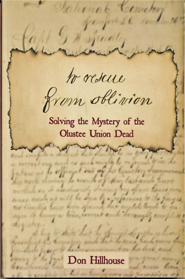 NEW BOOK ON THE SOLVING THE MYSTERY OF THE DEAD FROM THE BATTLE OF OLUSTEE FLA.
