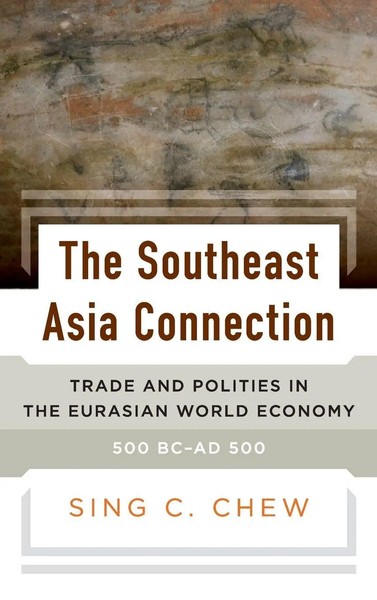 Sing C. Chew | The Southeast Asia Connection | Buch | Englisch (2018) | Gebunden-image