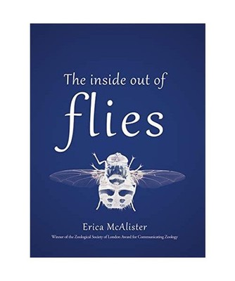 The Inside Out of Flies, Erica Mcalister