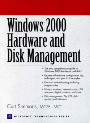Windows 2000 Hardware and Disk Management (Prentice Hall series 