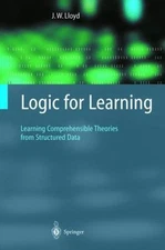 Logic for Learning: Learning Comprehensible Theories from Structured Data