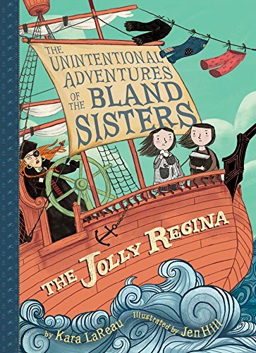 The Jolly Regina (The Unintentional Adventures . LaReau, Hill**