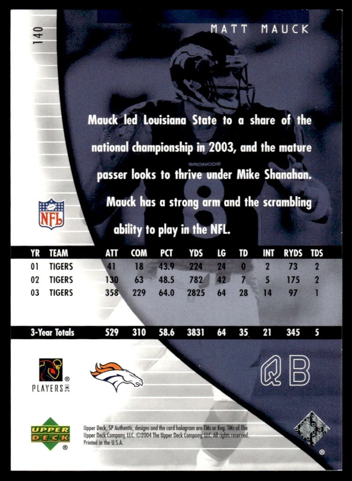 2004 SP Authentic Matt Mauck Rookie 1142/1199 Denver Broncos #140 R10 - Image 2 of 2