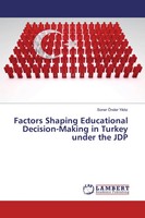 Soner ÖNder Y¿Ld¿Z | Factors Shaping Educational Decision-Making In Turkey...