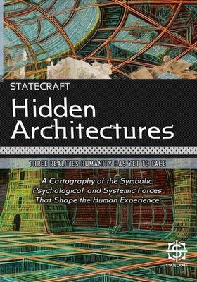 Hidden Architectures: Three Realities Humanity Has Yet to Face: A Cartography of