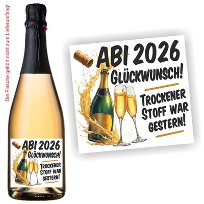 Aufkleber Flaschenetikett Abi Abitur 2026 ..trockener Stoff war gestern