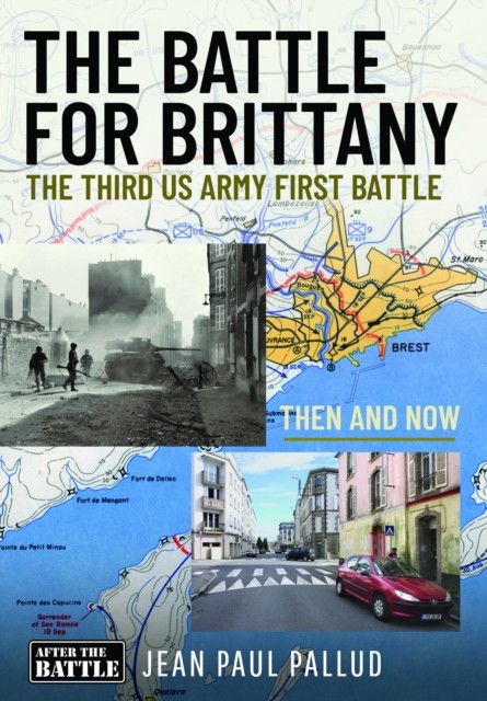 The Battle for Brittany by Jean Paul Pallud (Hardback Book)