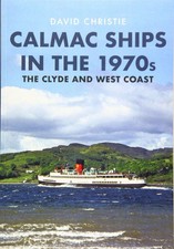 Calmac Ships in the 1970s: The Clyde ... By Christie, David, Paperback,Excellent