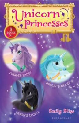 Unicorn Princesses Bind-up Books 4-6: Prism's Paint, Breeze's Blast, and  - GOOD