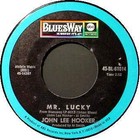 JOHN LEE HOOKER 45 RPM - Mr. Lucky (1968)